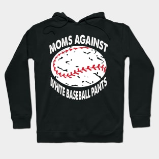 Moms Against White Baseball Pants Hoodie